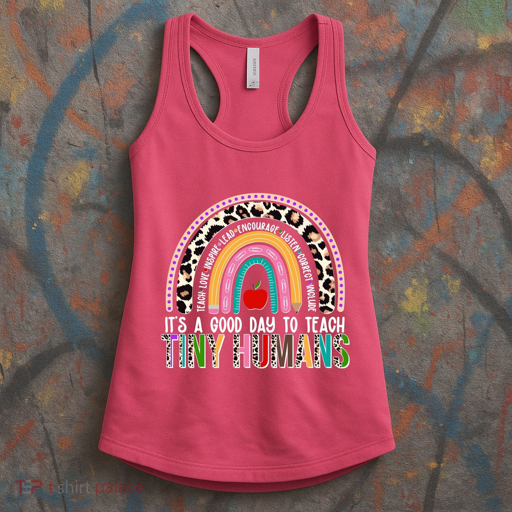 It's A Good Day To Teach Tiny Humans Women's Tank Top