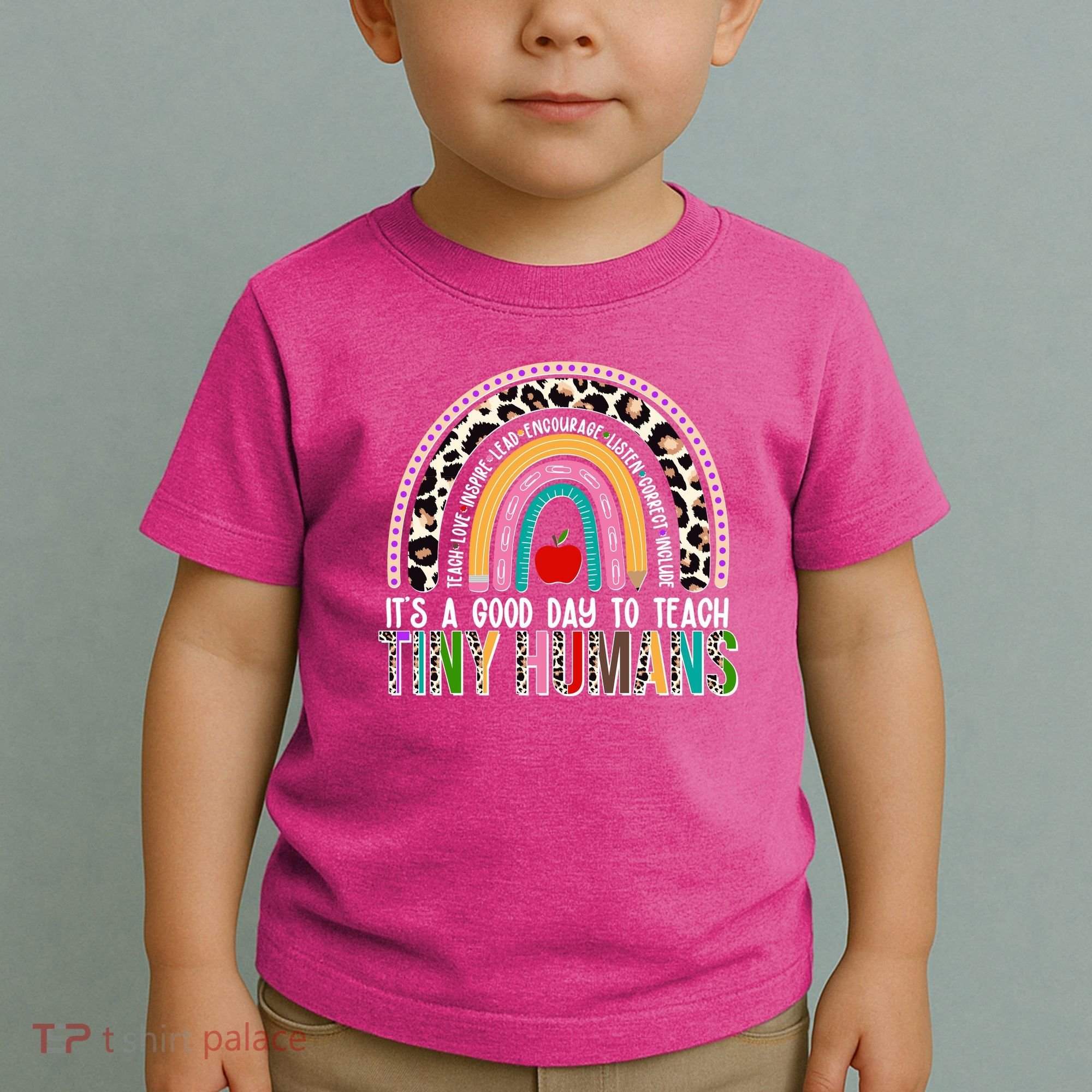 It's A Good Day To Teach Tiny Humans Toddler T-Shirt