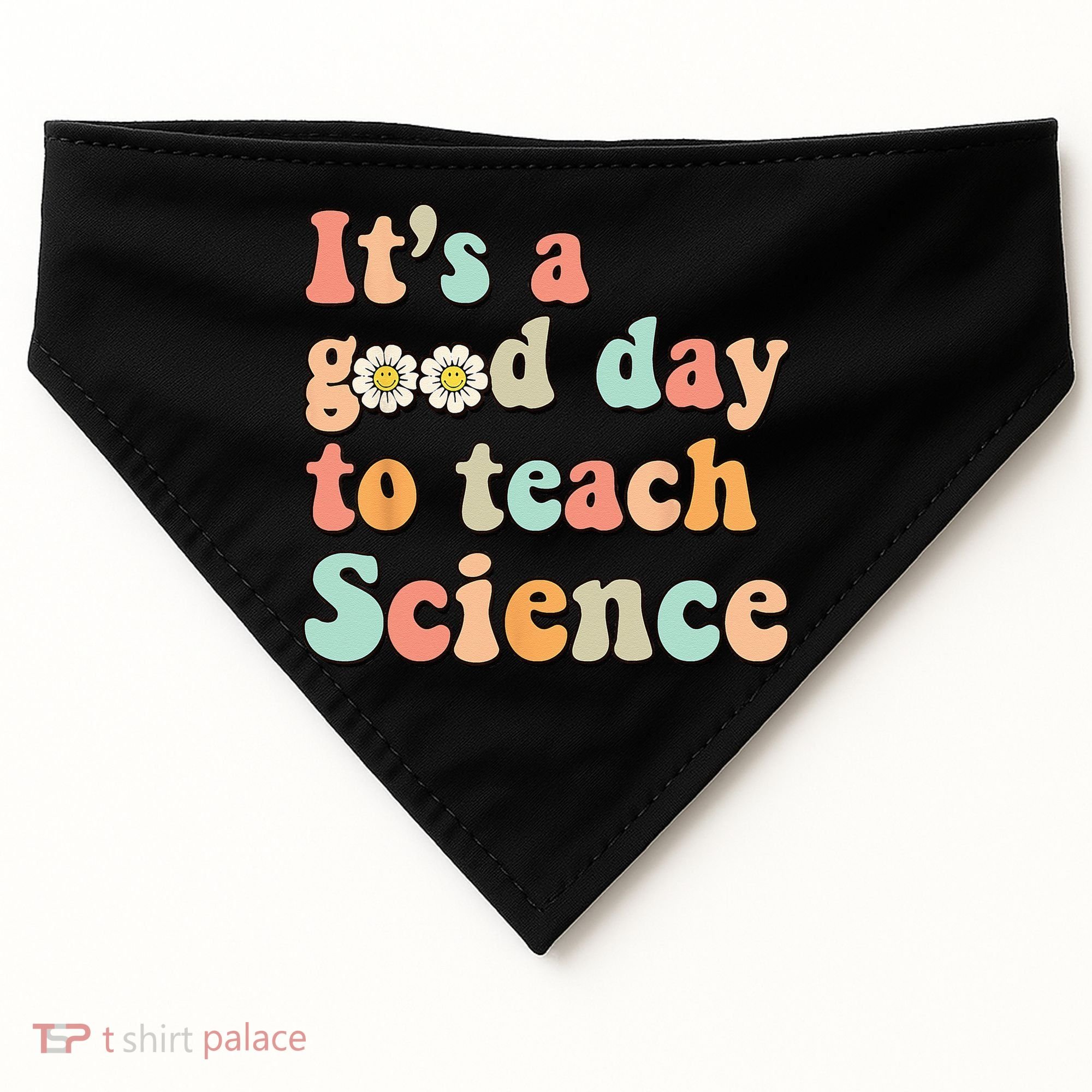 Its A Good Day To Teach Science Earth Funny Science Teacher USA-Made Doggie Bandana