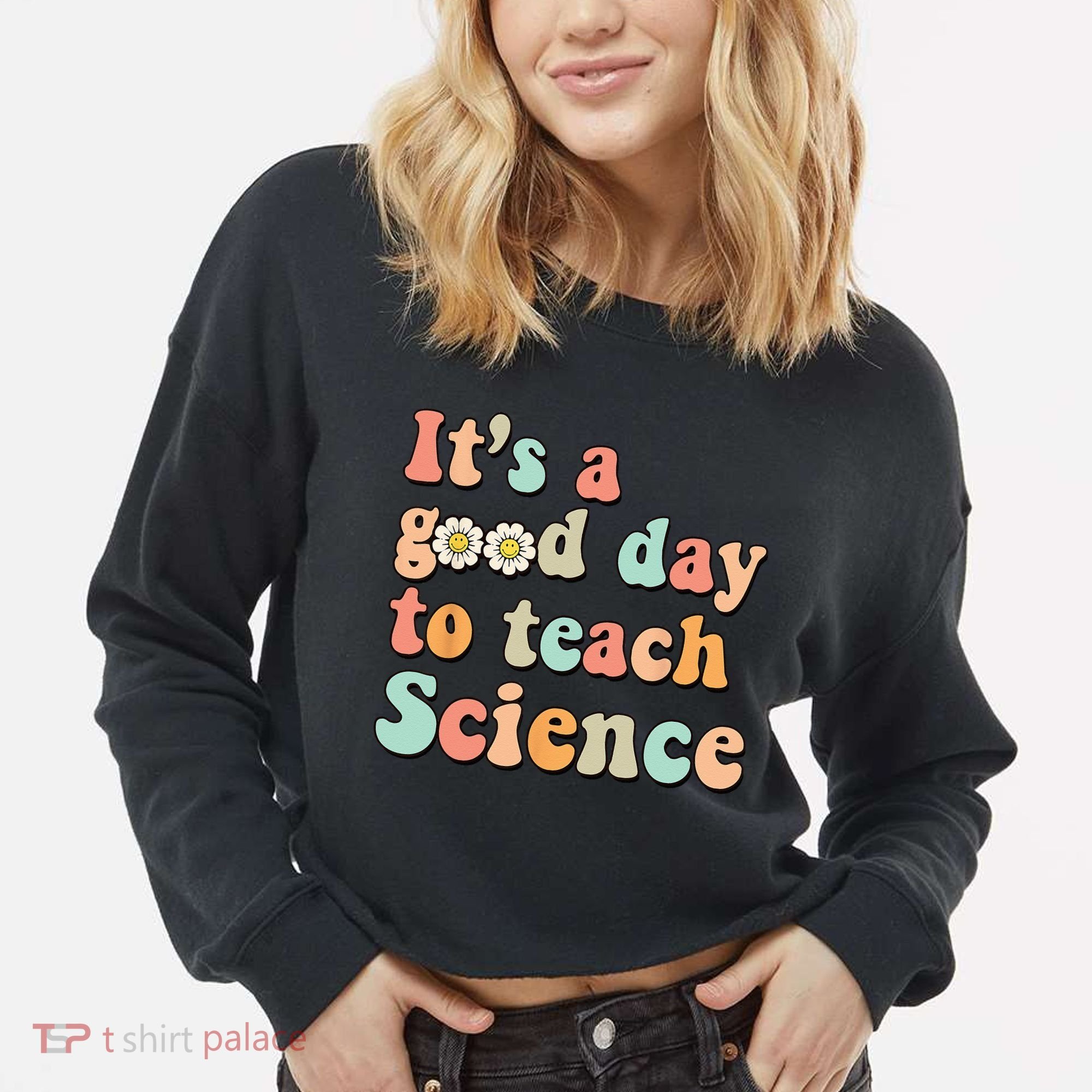 Its A Good Day To Teach Science Earth Funny Science Teacher Cropped Pullover Crew
