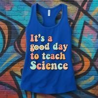 Its A Good Day To Teach Science Earth Funny Science Teacher Women's Tank Top thumb 3