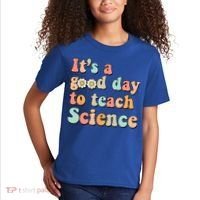 Its A Good Day To Teach Science Earth Funny Science Teacher Kids T-Shirt thumb 2