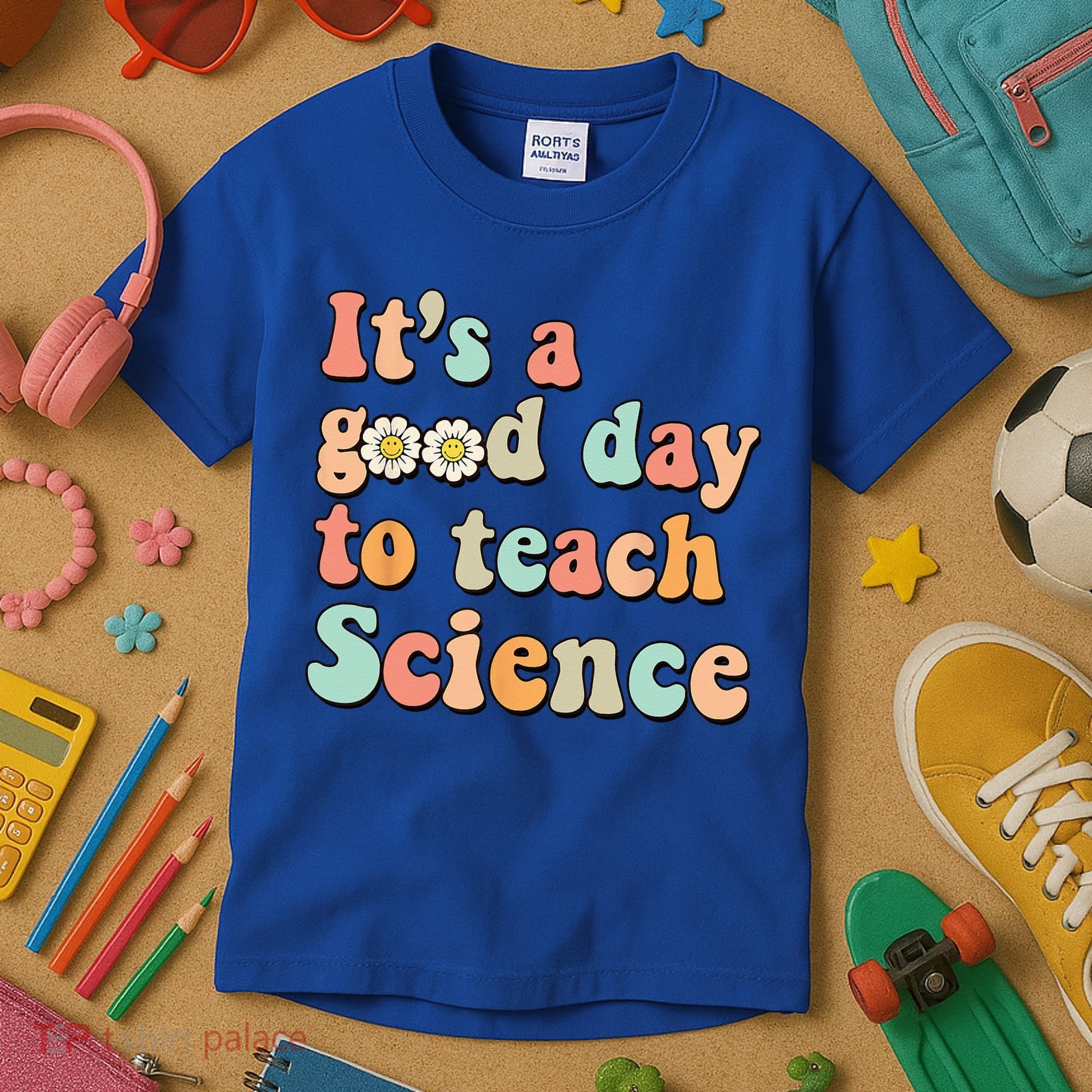 Its A Good Day To Teach Science Earth Funny Science Teacher Kids T-Shirt