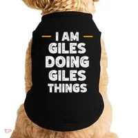 I Am Giles Doing Giles Things Custom Funny Name Doggie Tank thumb 0