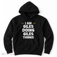 I Am Giles Doing Giles Things Custom Funny Name Hoodie thumb 0