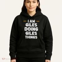 I Am Giles Doing Giles Things Custom Funny Name Hoodie thumb 5