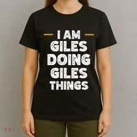 I Am Giles Doing Giles Things Custom Funny Name T-Shirt thumb 4