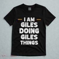 I Am Giles Doing Giles Things Custom Funny Name T-Shirt thumb 5