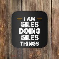 I Am Giles Doing Giles Things Custom Funny Name Coaster thumb 0
