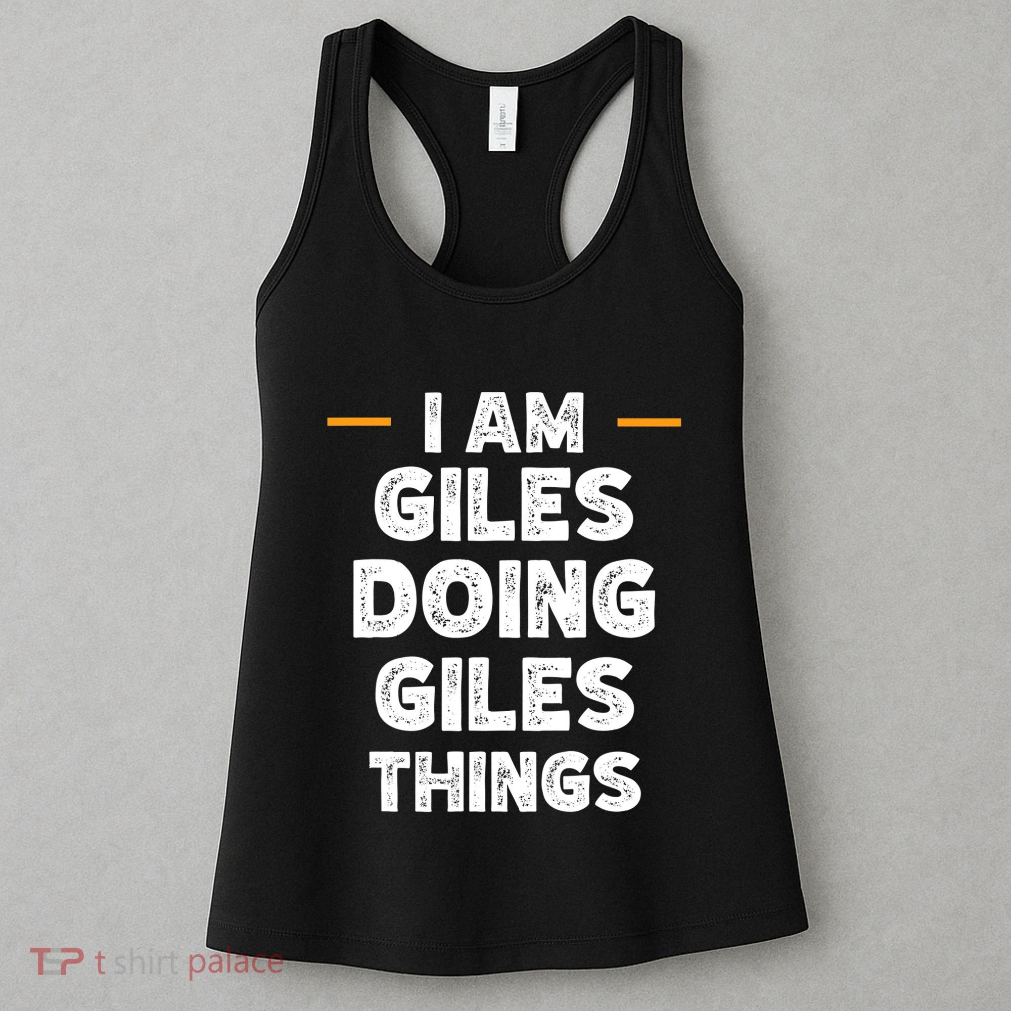I Am Giles Doing Giles Things Custom Funny Name Women's Tank Top