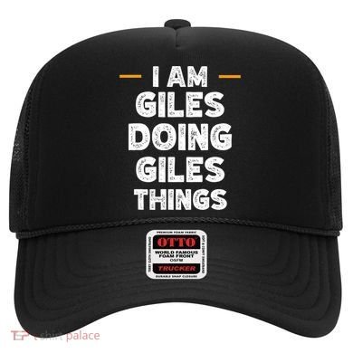 I Am Giles Doing Giles Things Custom Funny Name Hat