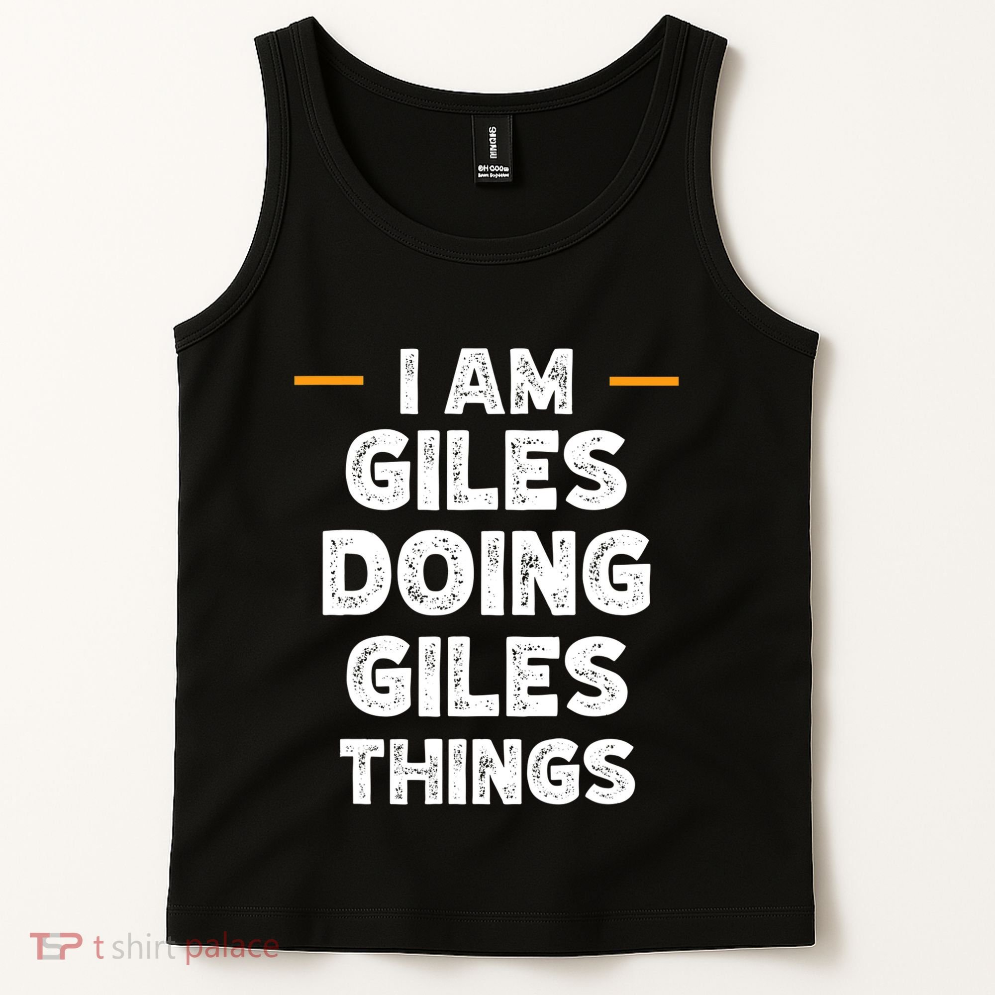 I Am Giles Doing Giles Things Custom Funny Name Tank Top