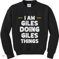 I Am Giles Doing Giles Things Custom Funny Name Kids Sweatshirt thumb 0