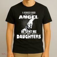 I Asked God For An Angel He Sent Me My Daughters T-Shirt thumb 3