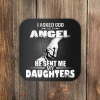 I Asked God For An Angel He Sent Me My Daughters Coaster thumb 0