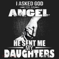 I Asked God For An Angel He Sent Me My Daughters Hat thumb 2