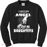 I Asked God For An Angel He Sent Me My Daughters Kids Sweatshirt thumb 0
