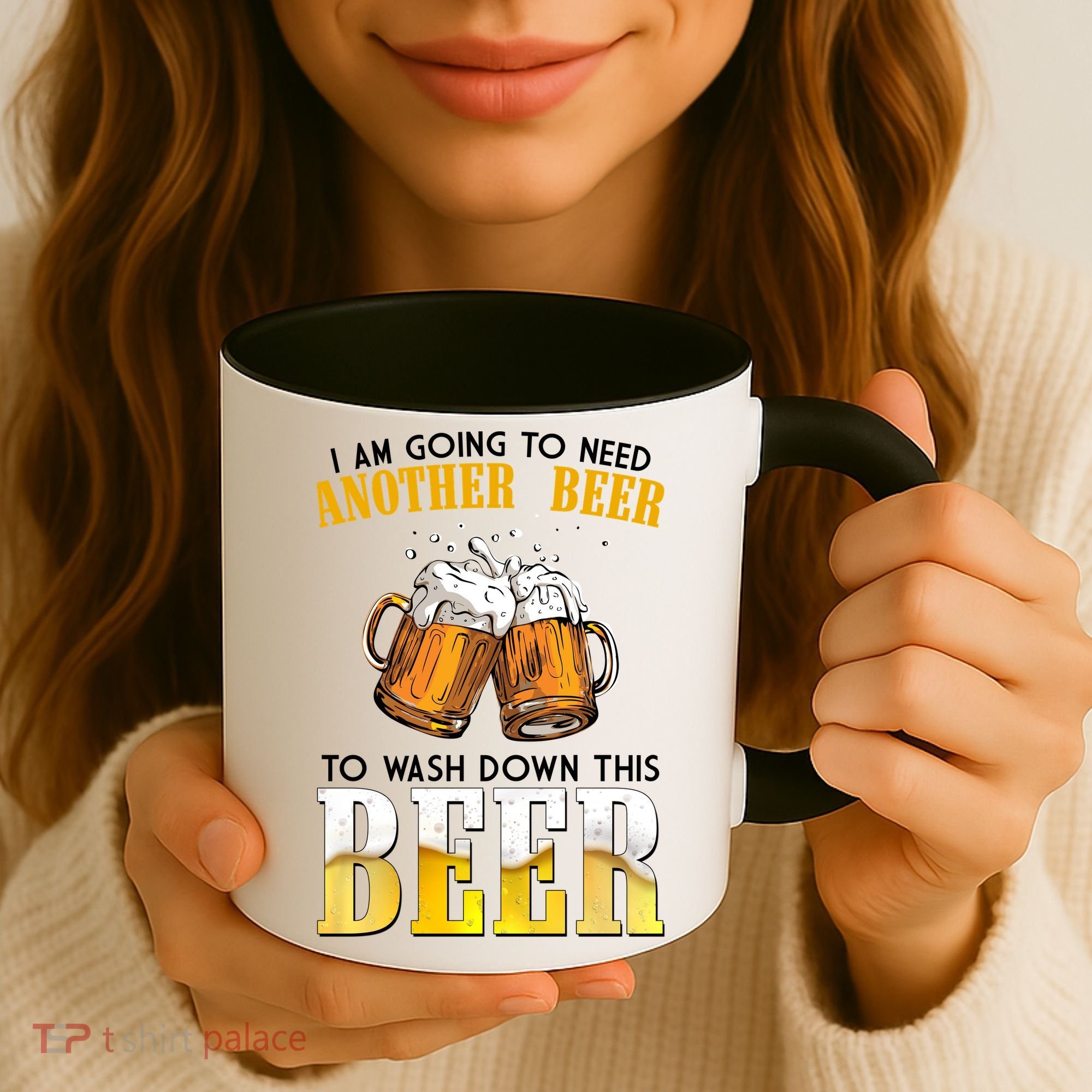 I Am Going To Need Another Beer To Wash Down This Beer Funny Coffee Mug