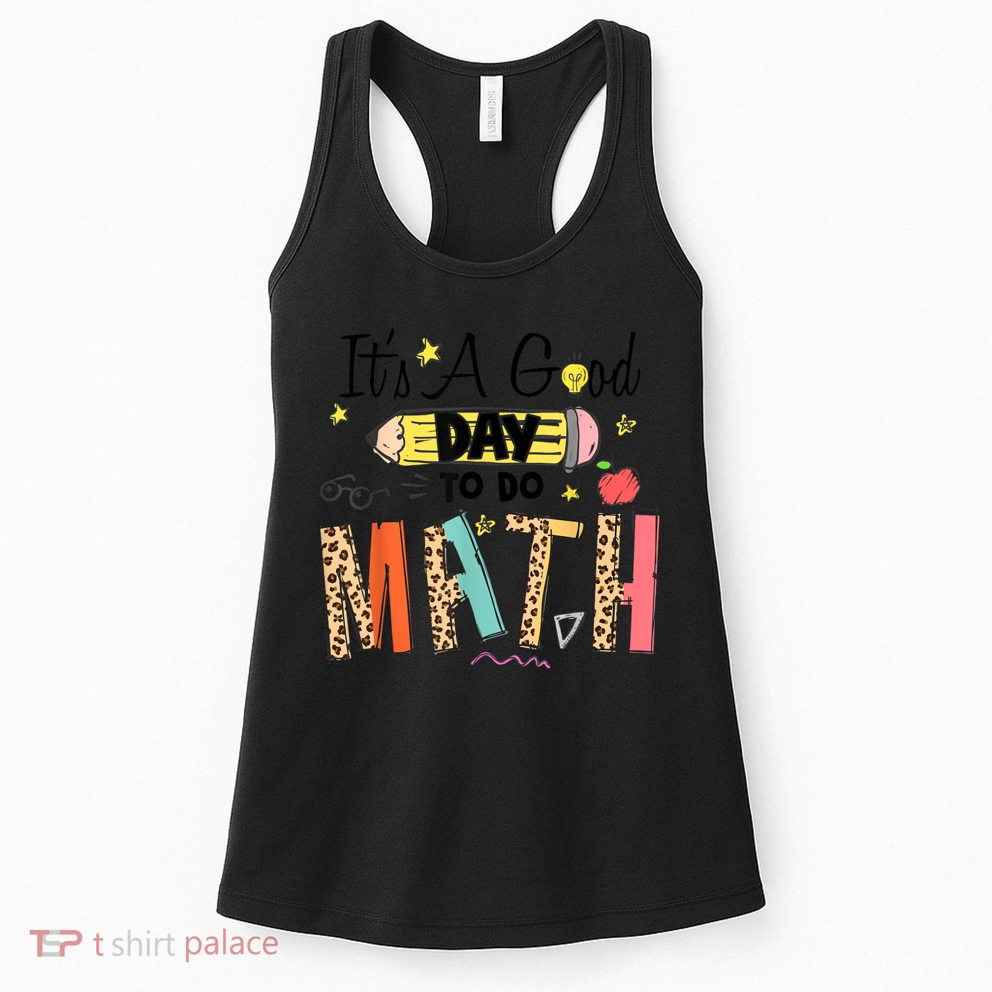 Its A Good Day To Do Math Leopard Pencil Teacher Women's Tank Top