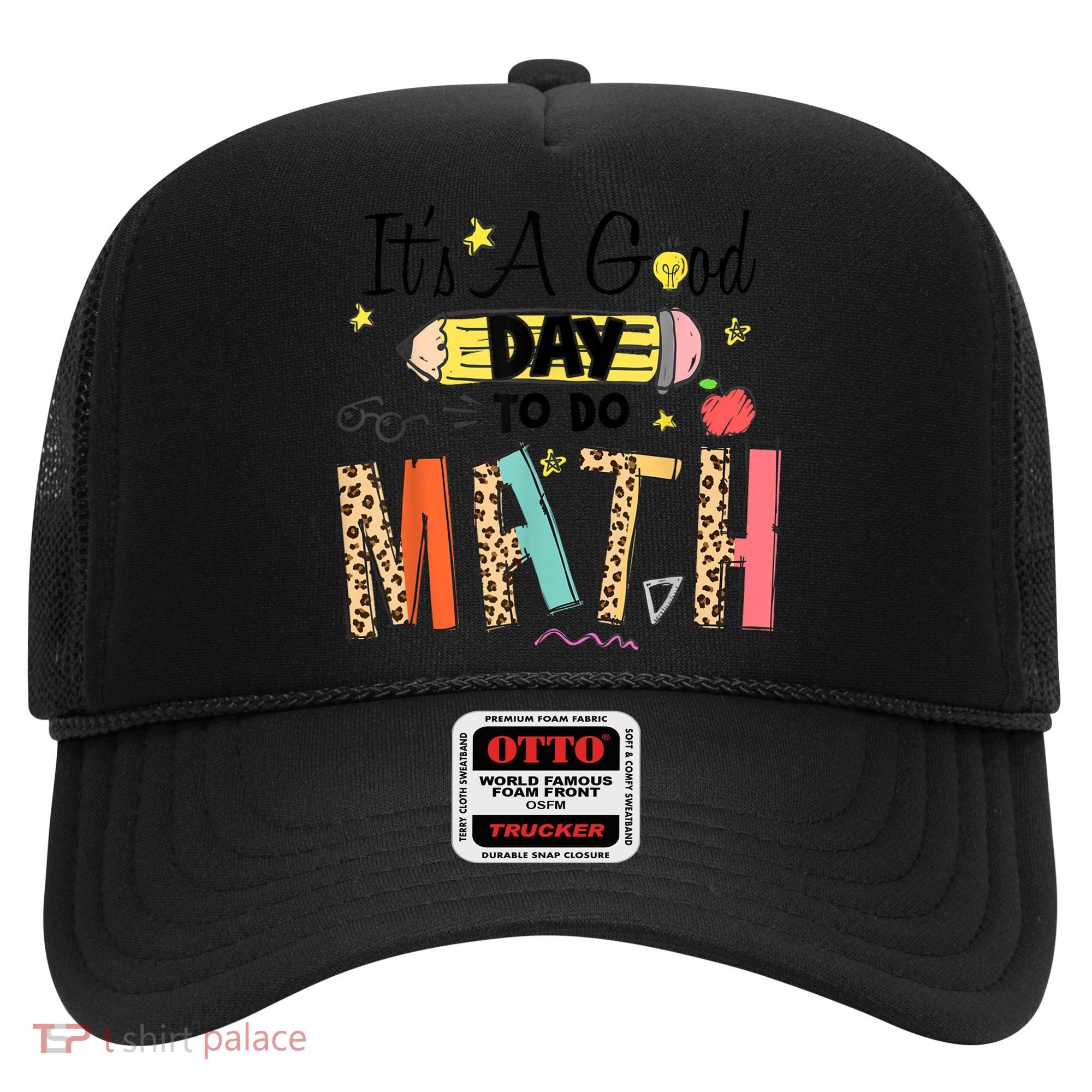 Its A Good Day To Do Math Leopard Pencil Teacher Hat