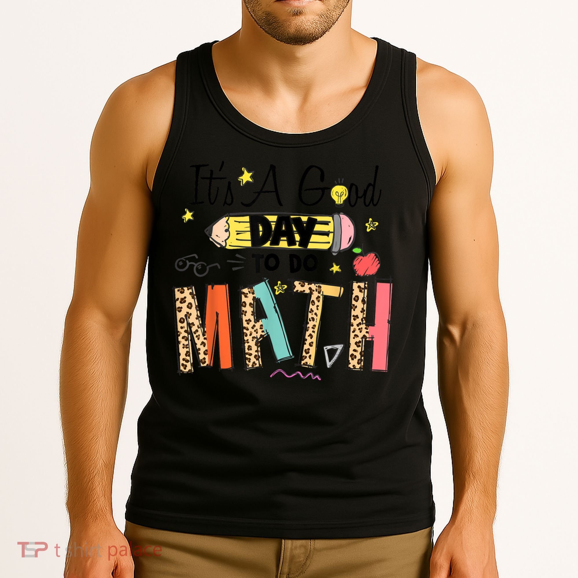 Its A Good Day To Do Math Leopard Pencil Teacher Tank Top
