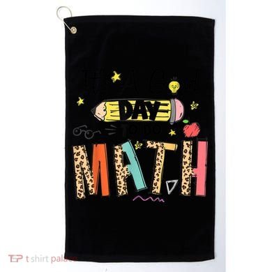 Its A Good Day To Do Math Leopard Pencil Teacher Golf Towel