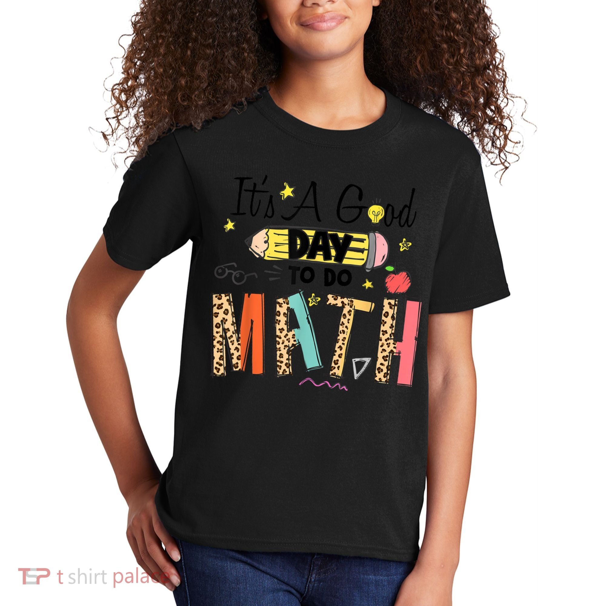 Its A Good Day To Do Math Leopard Pencil Teacher Kids T-Shirt