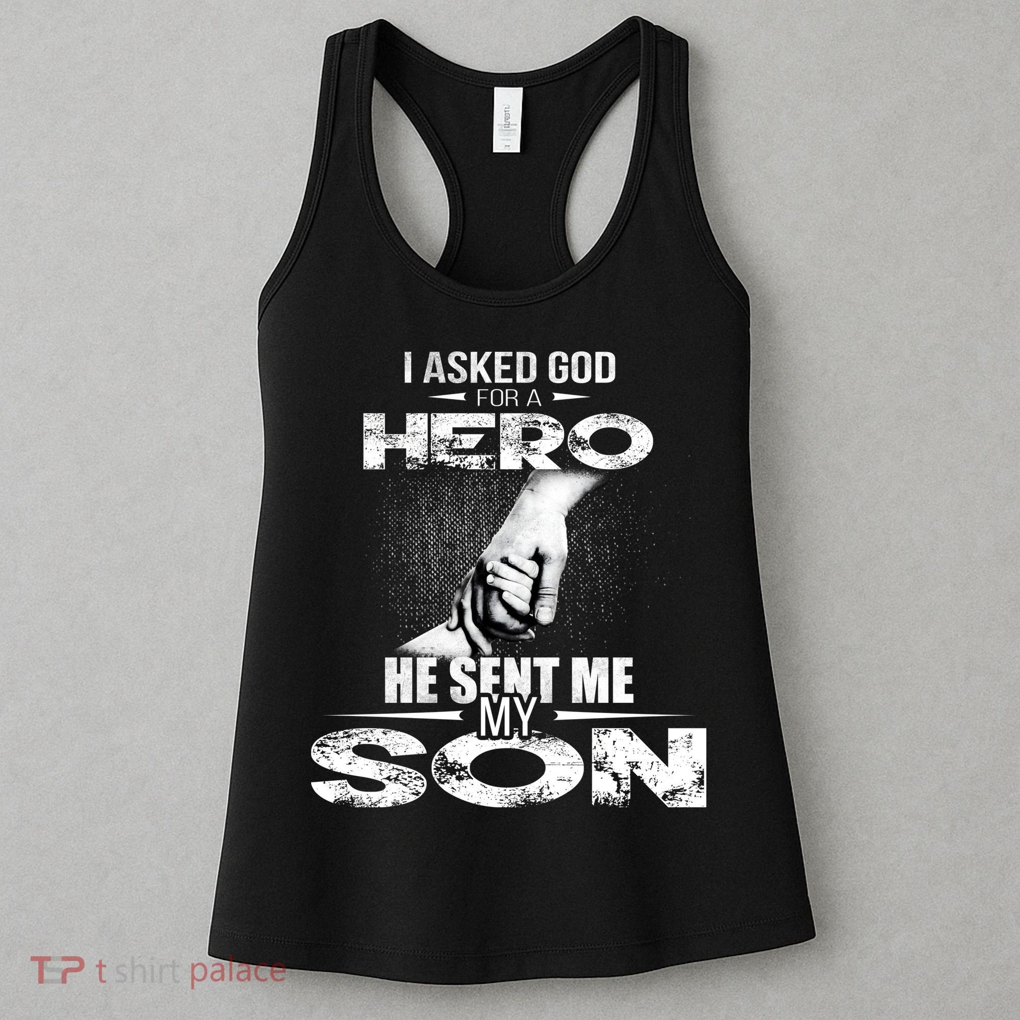 I Asked God For A Hero He Sent Me My Son Women's Tank Top