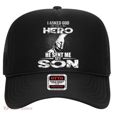 I Asked God For A Hero He Sent Me My Son Hat