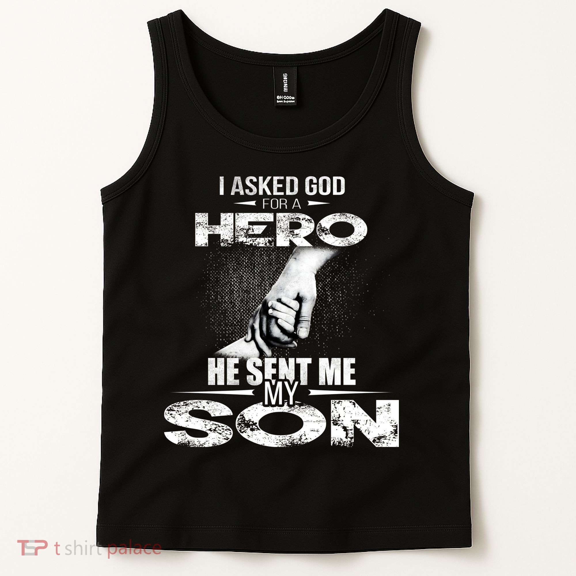 I Asked God For A Hero He Sent Me My Son Tank Top