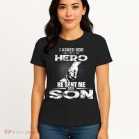 I Asked God For A Hero He Sent Me My Son Women's T-Shirt thumb 4