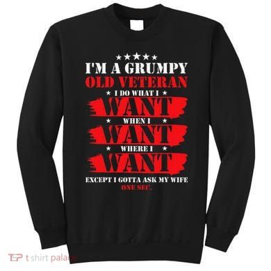 Im A Grumpy Old Veteran Funny Veteran Wife Sweatshirt