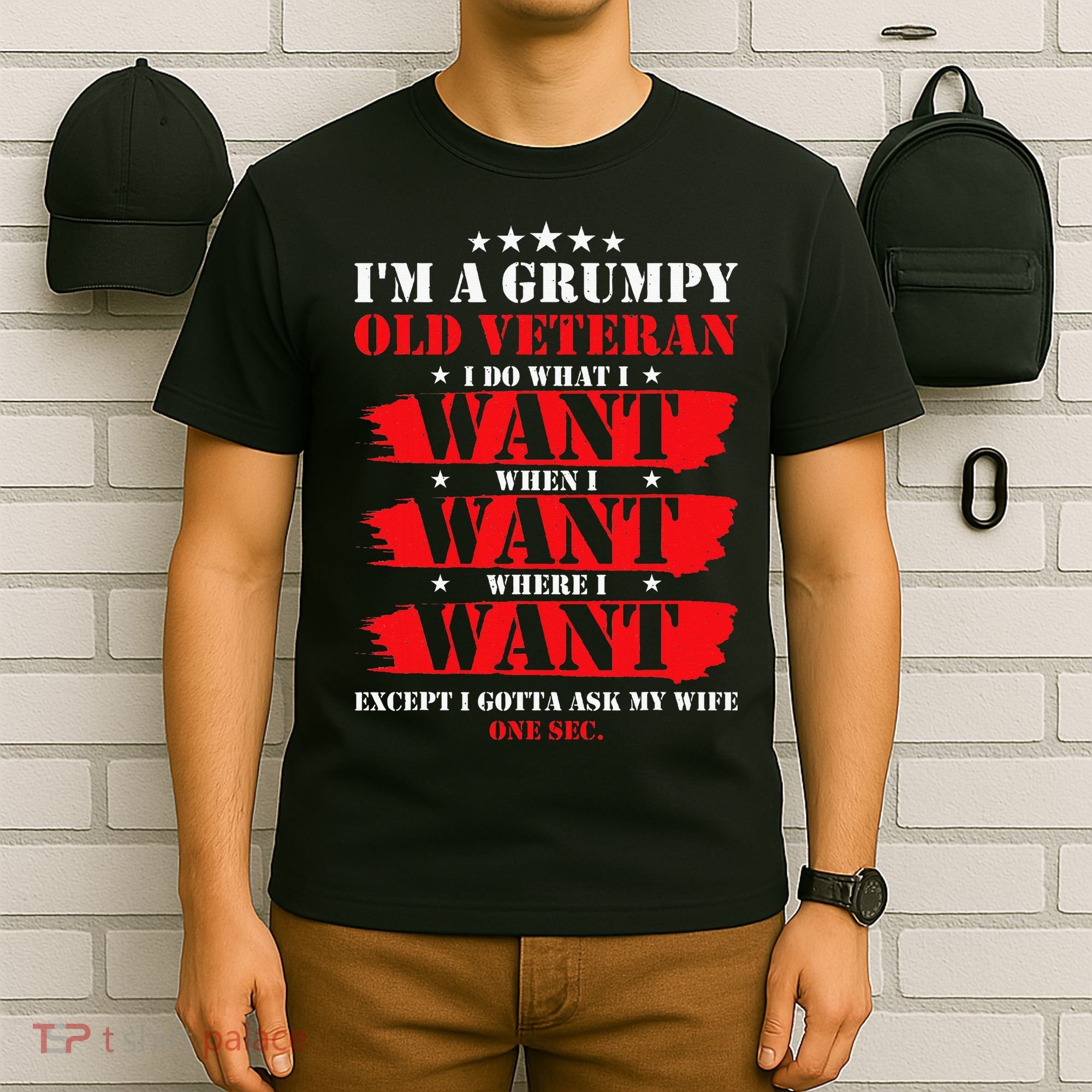 Im A Grumpy Old Veteran Funny Veteran Wife T-Shirt