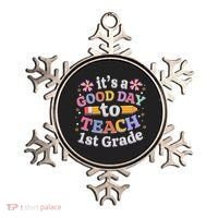 It's A Good Day To Teach 1st Grade First Grade Teacher Ornament thumb 0