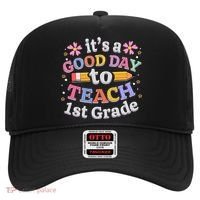 It's A Good Day To Teach 1st Grade First Grade Teacher Hat thumb 0