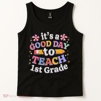 It's A Good Day To Teach 1st Grade First Grade Teacher Tank Top thumb 2