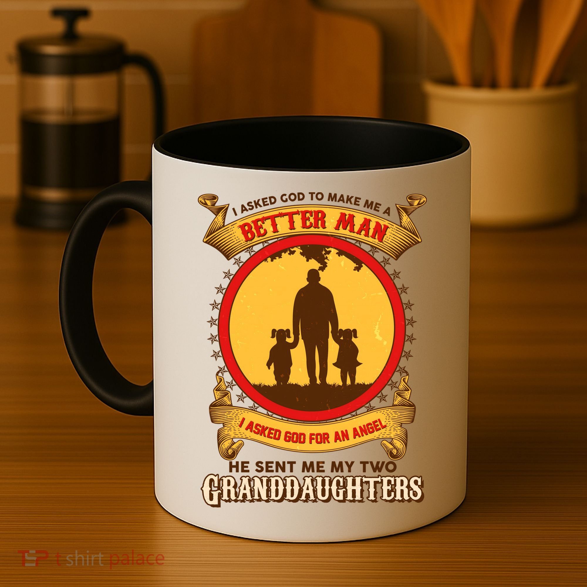 I Asked God To Make Me A Better Man He Sent Me My Two Granddaughters Coffee Mug