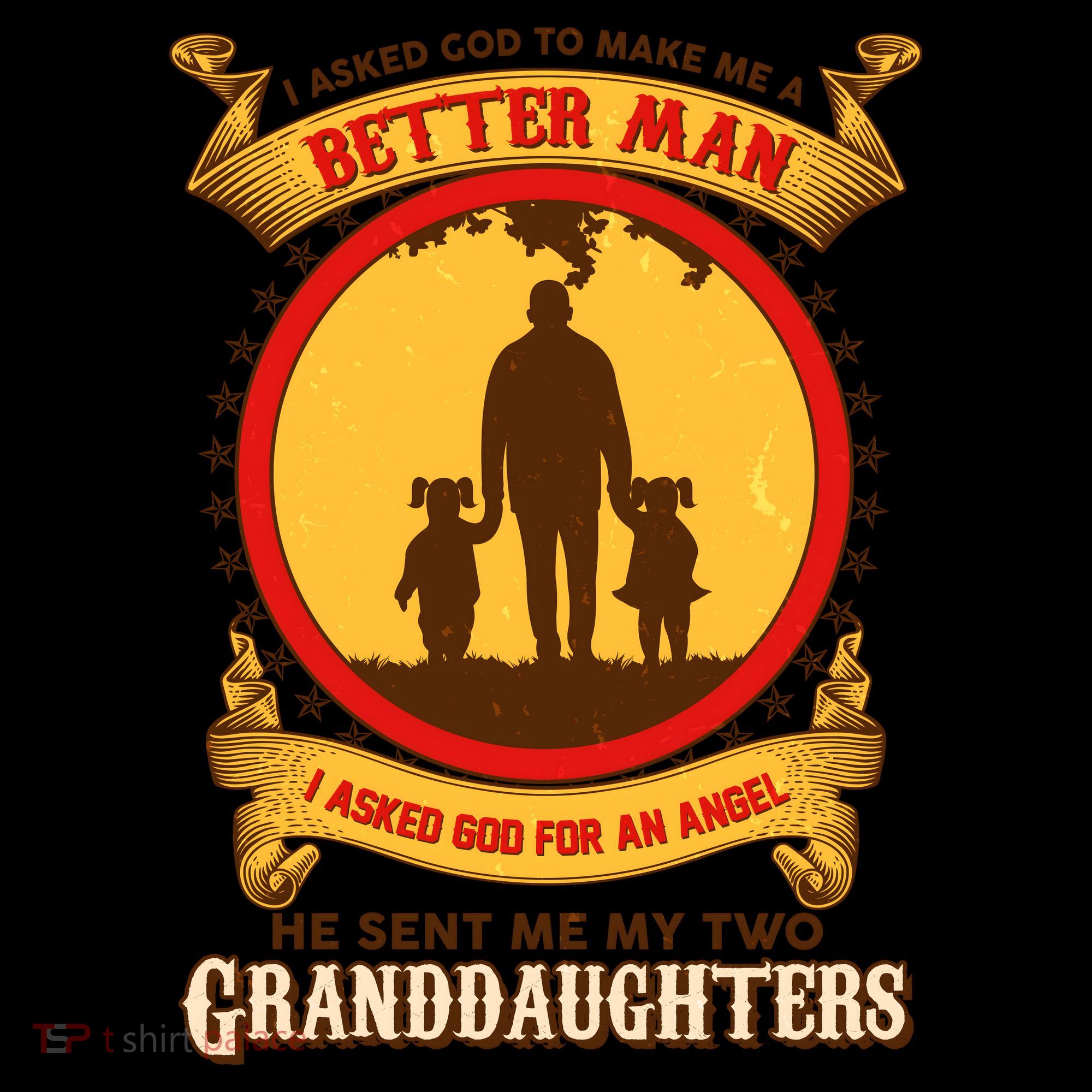 I Asked God To Make Me A Better Man He Sent Me My Two Granddaughters Coffee Mug