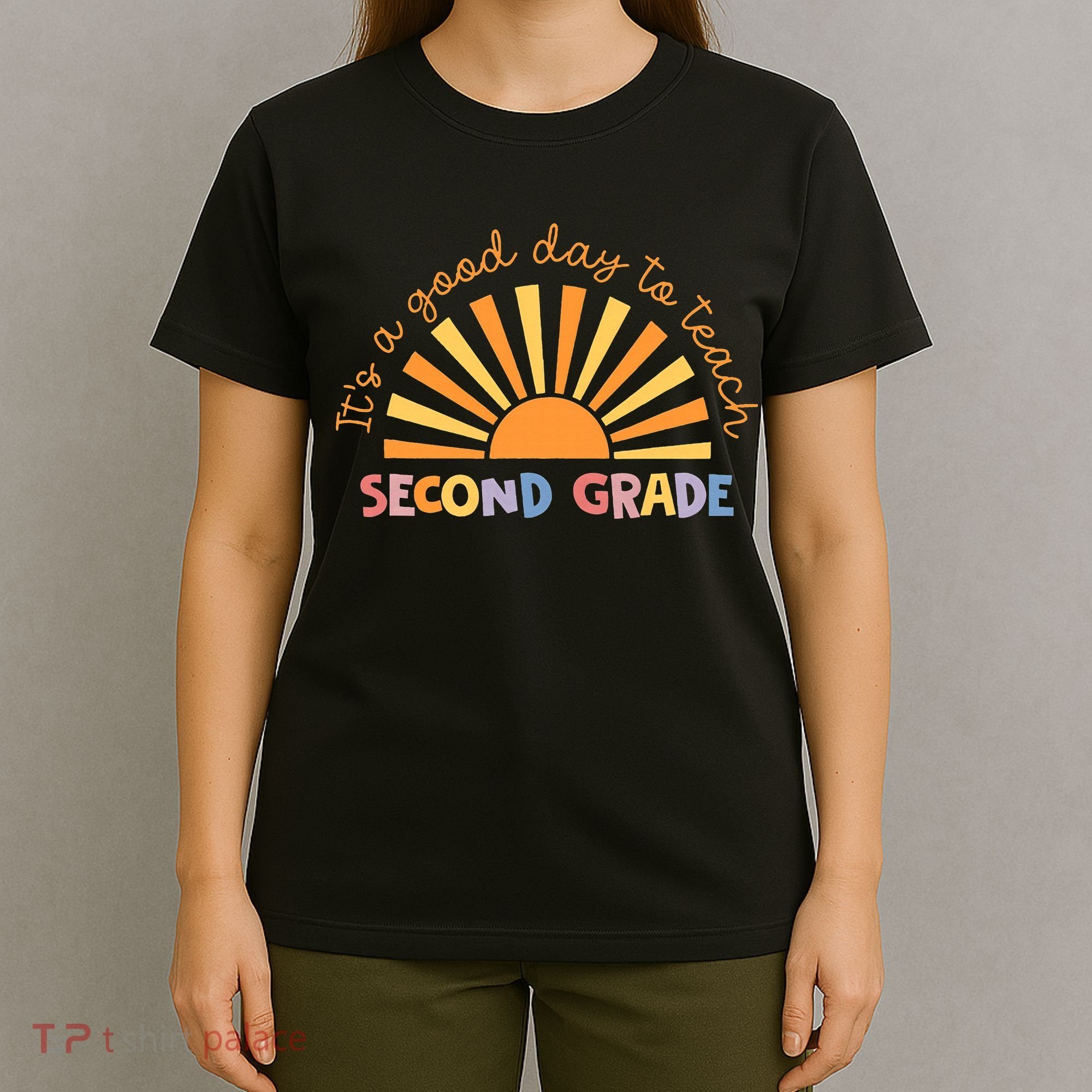 It's A Good Day To Teach Second Grade Teacher T-Shirt