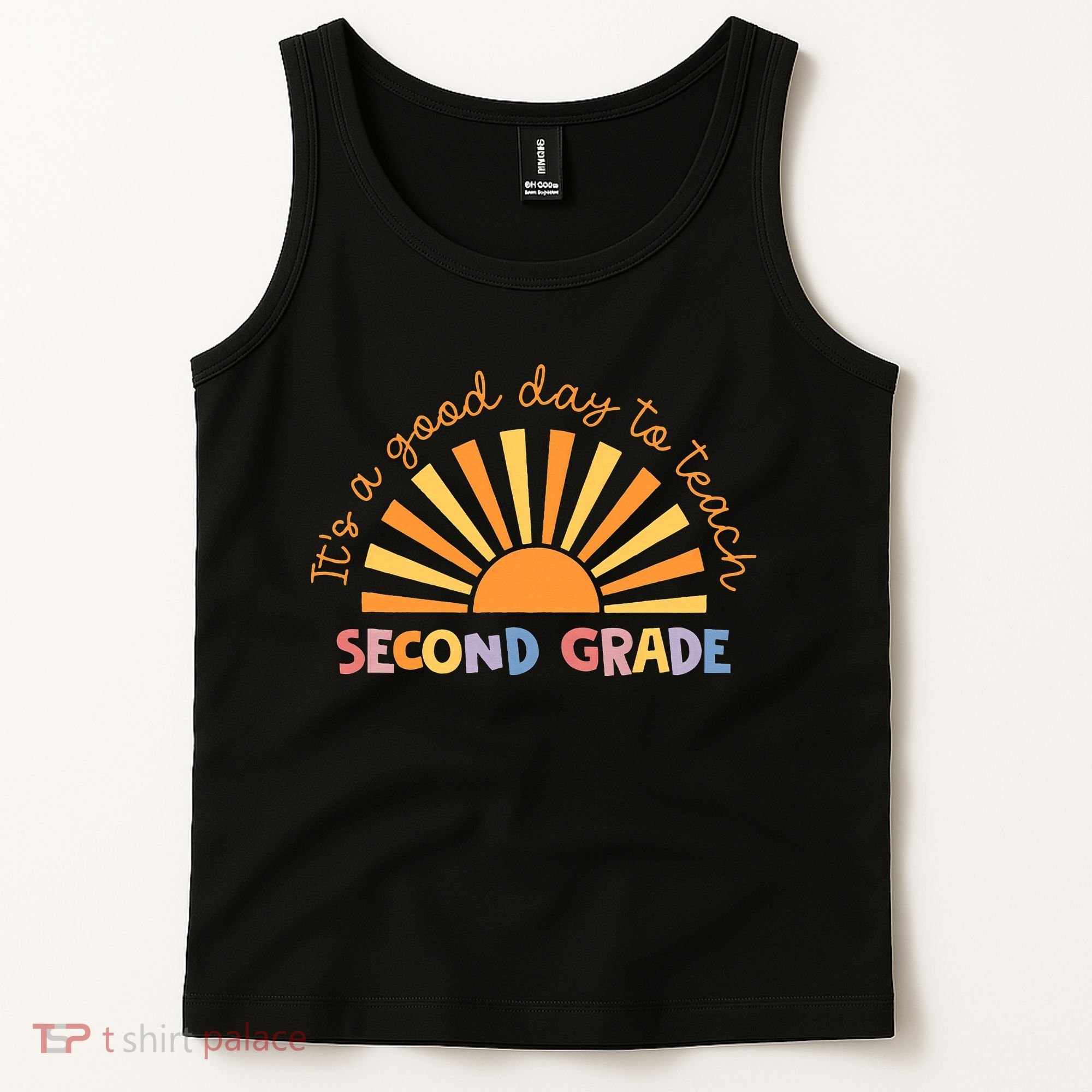 It's A Good Day To Teach Second Grade Teacher Tank Top