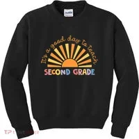 It's A Good Day To Teach Second Grade Teacher Kids Sweatshirt thumb 0