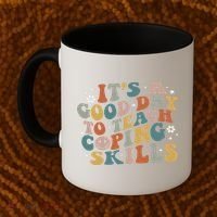 ItS A Good Day To Teach Coping Skills Inspirational Teacher Coffee Mug thumb 2