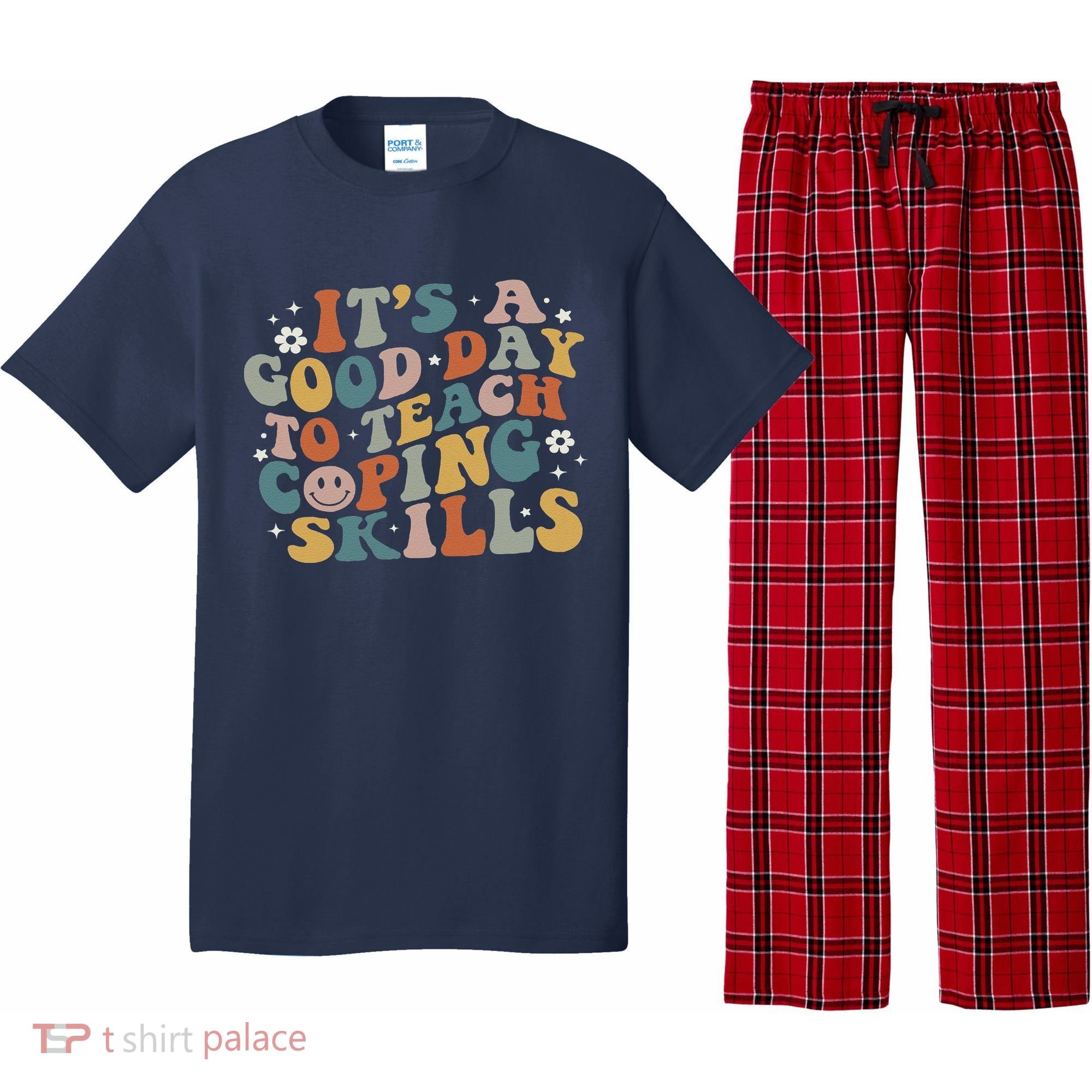ItS A Good Day To Teach Coping Skills Inspirational Teacher Pajama Set
