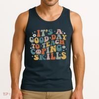 ItS A Good Day To Teach Coping Skills Inspirational Teacher Tank Top thumb 3