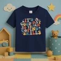 ItS A Good Day To Teach Coping Skills Inspirational Teacher Toddler T-Shirt thumb 3