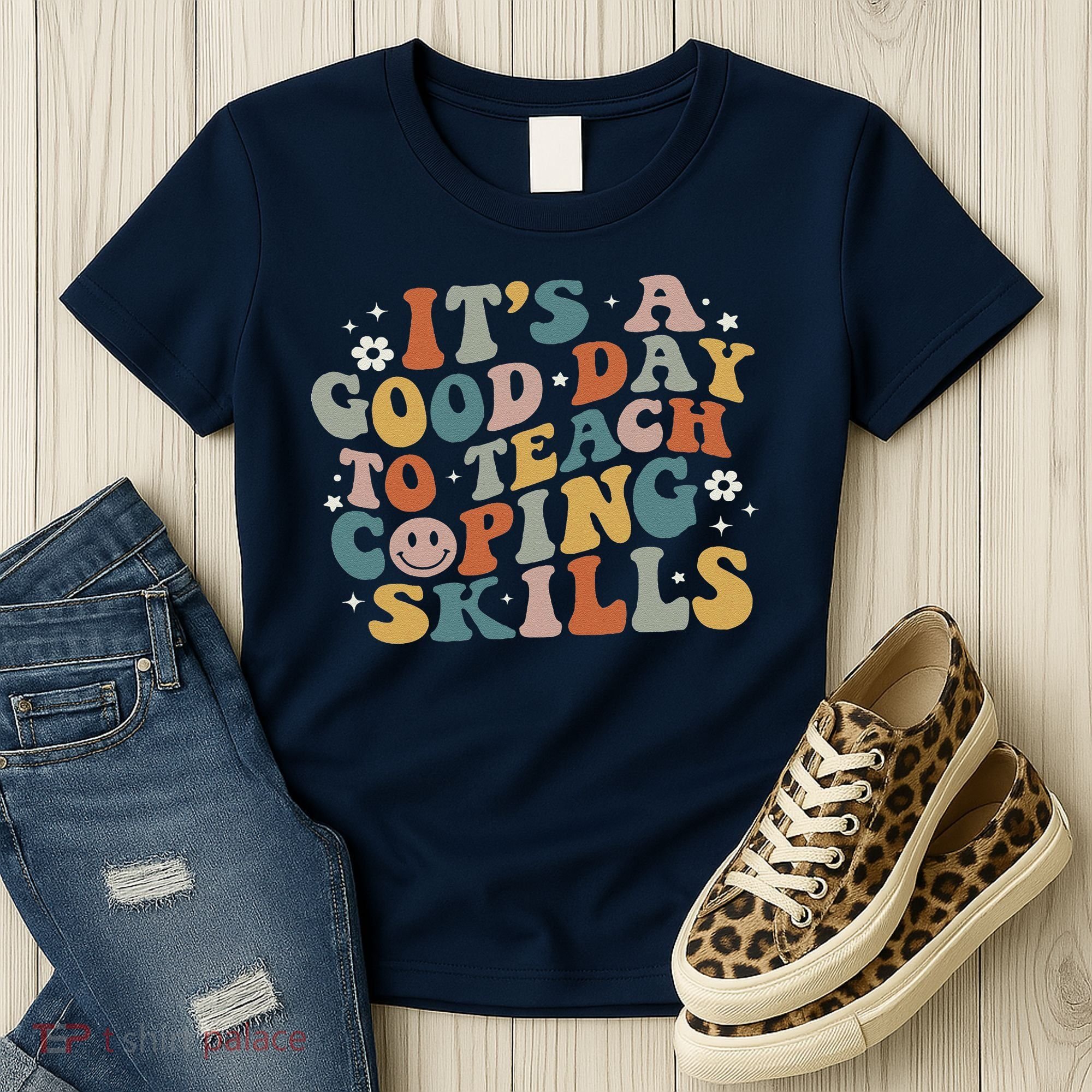 ItS A Good Day To Teach Coping Skills Inspirational Teacher Women's T-Shirt