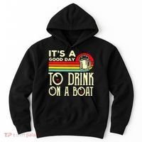 Its A Good Day To Drink On A Boat Hoodie thumb 0