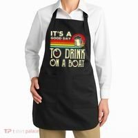 Its A Good Day To Drink On A Boat Apron thumb 2