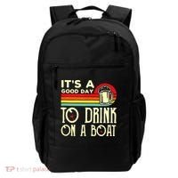 Its A Good Day To Drink On A Boat Backpack thumb 0