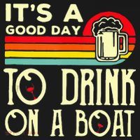 Its A Good Day To Drink On A Boat Mousepad thumb 1